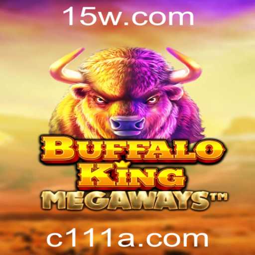 Explorando o Universo do Jogo BuffaloKing e a Relevância de C111